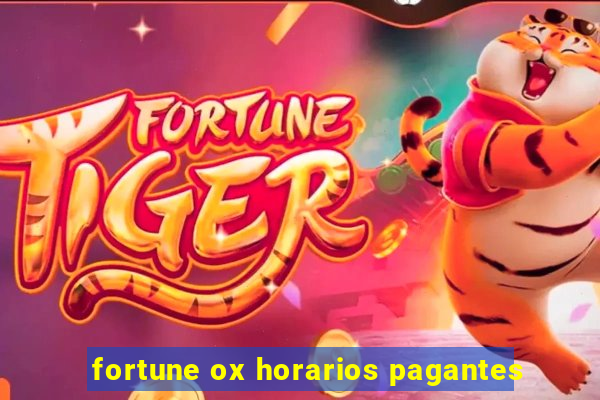 fortune ox horarios pagantes